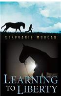 Learning to Liberty