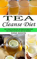 Tea Cleanse Diet