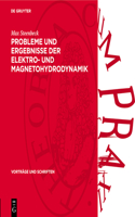 Probleme Und Ergebnisse Der Elektro- Und Magnetohydrodynamik