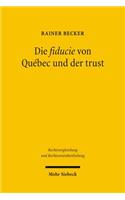 Die fiducie von Québec und der trust