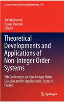 Theoretical Developments and Applications of Non-Integer Order Systems