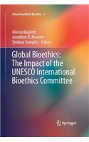 Global Bioethics: The Impact of the UNESCO International Bioethics Committee
