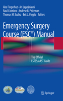 Emergency Surgery Course (Esc(r)) Manual