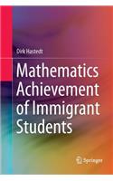 Mathematics Achievement of Immigrant Students