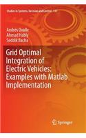 Grid Optimal Integration of Electric Vehicles: Examples with MATLAB Implementation