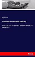 Profitable and ornamental Poultry