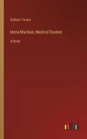 Mona Maclean, Medical Student
