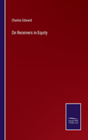 On Receivers in Equity