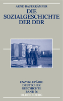 Die Sozialgeschichte Der DDR: (76 Enzyklopädie Deutscher Geschichte)