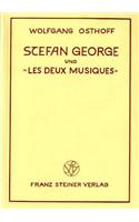 Stefan George Und 'les Deux Musiques'
