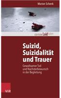 Suizid, Suizidalitat Und Trauer