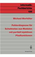 Fehlerdiagnose für Schaltnetze aus Modulen mit partiell injektiven Pfadfunktionen: (139 Informatik-Fachberichte)