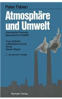 Atmosphare Und Umwelt: Chemische Prozesse, Menschliche Eingriffe. Ozon-Schicht, Luftverschmutzung, Smog, Saurer Regen
