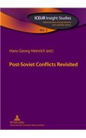 Post-Soviet Conflicts Revisited