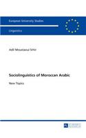 Sociolinguistics of Moroccan Arabic