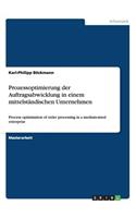 Prozessoptimierung der Auftragsabwicklung in einem mittelständischen Unternehmen