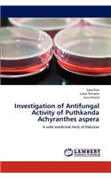 Investigation of Antifungal Activity of Puthkanda Achyranthes aspera