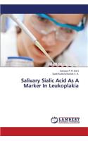 Salivary Sialic Acid as a Marker in Leukoplakia