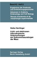 Licht- Und Elektronenmikroskopische Untersuchungen Am Subcommissuralorgan Der Maus