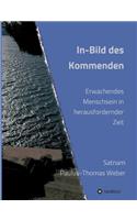 In-Bild des Kommenden