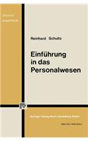 Einführung in das Personalwesen: Betriebliche und gesellschaftspolitische Aspekte(Physica-Paperback)