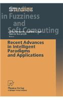 Recent Advances in Intelligent Paradigms and Applications