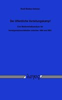 Der Offentliche Verteilungskampf. Eine Medieninhaltsanalyse Der Vermogenssteuer - Debatten Zwischen 1994 Und 2003