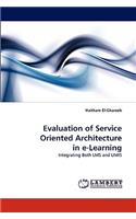 Evaluation of Service Oriented Architecture in E-Learning