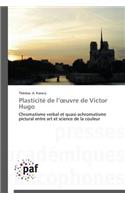 Plasticité de L Uvre de Victor Hugo