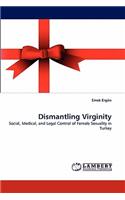 Dismantling Virginity
