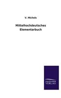Mittelhochdeutsches Elementarbuch