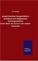 Joseph Kardinal Hergenröthers Handbuch der allgemeinen Kirchngeschichte