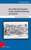 Das antike Griechenland ist die schonste Erfindung der Neuzeit