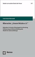 Biberacher 'Unsere Brucke E.V.': Redundanz Im Bunten Flickenteppich Der Beratung, Fallsteuerung Und Netzwerkbildung Oder Modell Der Luckenschliessung?