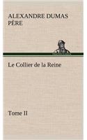 Le Collier de la Reine, Tome II: (French)