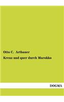 Kreuz Und Quer Durch Marokko