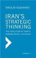 Iran`s Strategic Thinking: The Evolution of Iran’s Foreign Policy, 1979-2017