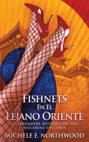 Fishnets - En El Lejano Oriente