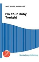 I'm Your Baby Tonight: (English)