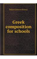 Greek Composition for Schools