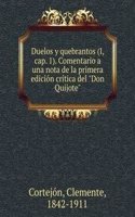Duelos y quebrantos (I, cap. 1). Comentario a una nota de la primera edicion critica del 