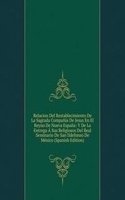 Relacion Del Restablecimiento De La Sagrada Compania De Jesus En El Reyno De Nueva Espana: Y De La Entrega A Sus Religiosos Del Real Seminario De San Ildefonso De Mexico (Spanish Edition)