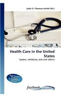 Health Care in the United States