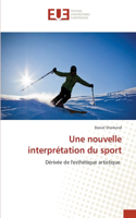 nouvelle interprétation du sport