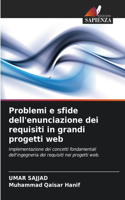 Problemi e sfide dell'enunciazione dei requisiti in grandi progetti web