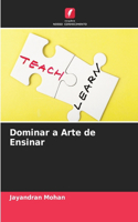 Dominar a Arte de Ensinar