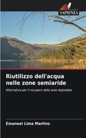 Riutilizzo dell'acqua nelle zone semiaride