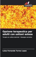 Opzione terapeutica per adulti con ustioni estese