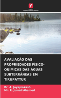 Avaliação Das Propriedades Físico-Químicas Das Águas Subterrâneas Em Tirupattur