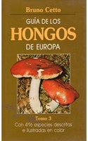 GUIA HONGOS DE EUROPA. TOMO 3 (GUIAS DEL NATURALISTA-HONGOS Y PLANTAS CRIPTOGAMAS) (Spanish Edition)